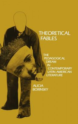 Kniha Theoretical Fables Alicia Borinsky