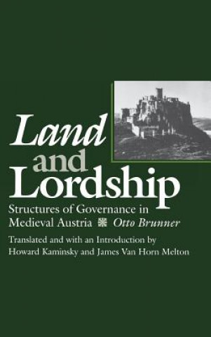 Könyv Land and Lordship Otto Brunner