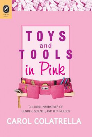 Kniha Toys and Tools in Pink CAROL COLATRELLA