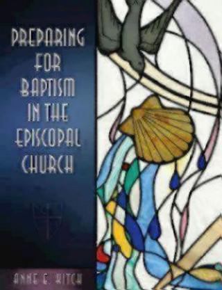 Libro Preparing for Baptism in the Episcopal Church Anne E Kitch