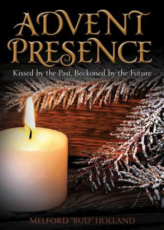 Livre Advent Presence Melford Holland