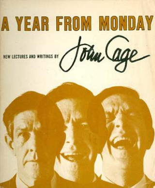 Book Year from Monday: New Lectures and Writings John Cage