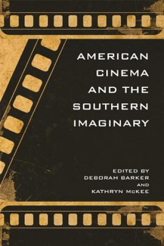 Könyv American Cinema and the Southern Imaginary Briallen Hopper