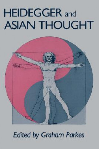 Kniha Heidegger and Asian Thought Graham Parkes