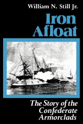 Book Iron Afloat William N. Still