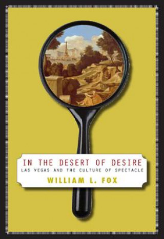 Книга In the Desert of Desire William L. Fox