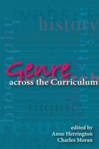 Carte Genre Across The Curriculum Anne Herrington