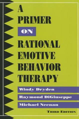 Knjiga Primer on Rational Emotive Behavior Therapy Windy Dryden