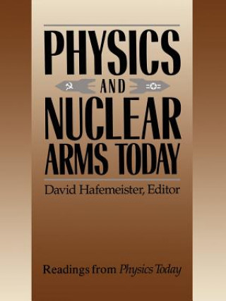 Kniha Physics and Nuclear Arms Today Barbara Goss Levi