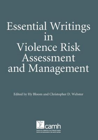 Buch Essential Writings in Violence Risk Assessment Christopher D. Webster