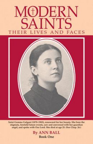 Könyv Modern Saints Book 1: Their Lives and Their Faces Ann Ball