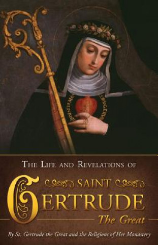 Buch Life & Revelations of Saint Gertrude the Great St Gertrude Great