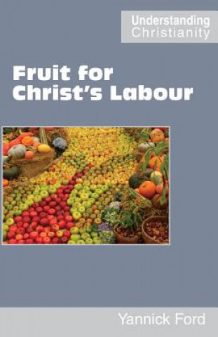 Kniha Fruit for Christ's Labour Yannick Ford