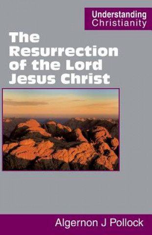 Książka Resurrection of the Lord Jesus Christ Algernon James Pollock