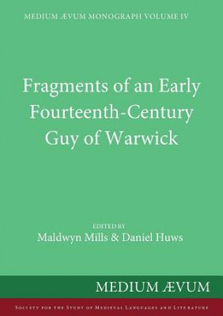 Книга Fragments of an Early Fourteenth-Century Guy of Warwick Daniel Huws