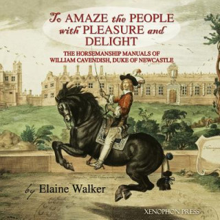 Книга 'To Amaze the People with Pleasure and Delight Elaine Walker