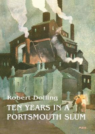 Buch Ten Years in a Portsmouth Slum Robert Dolling