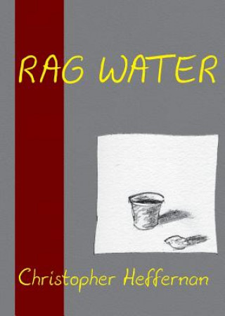 Книга Rag Water Christopher Heffernan