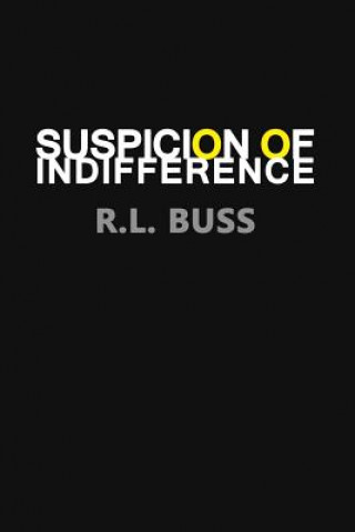 Knjiga Suspicion of Indifference R L Buss