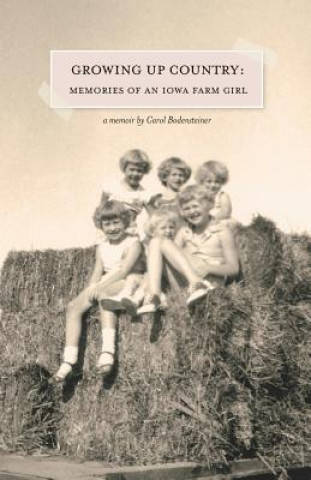Könyv Growing Up Country CAROL BODENSTEINER