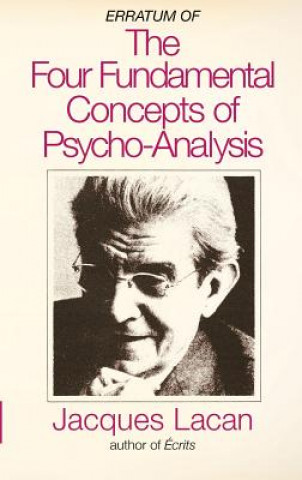Книга Erratum of the Four Fundamental Concepts of Psycho-Analysis Professor Jacques Lacan