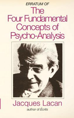 Könyv Erratum of the Four Fundamental Concepts of Psycho-Analysis Professor Jacques Lacan