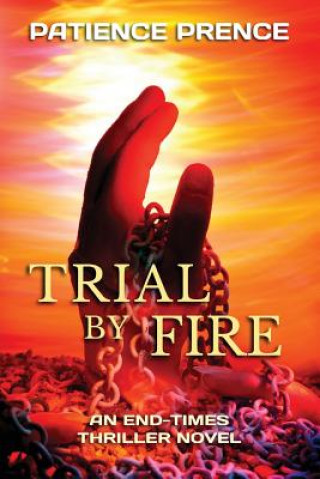 Książka Trial By Fire PATIENCE PRENCE