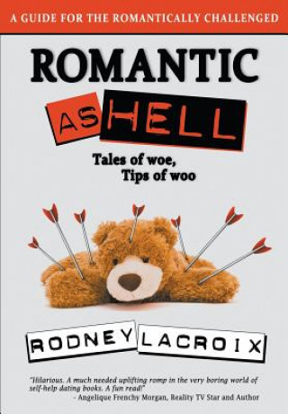 Könyv Romantic As Hell Rodney LaCroix