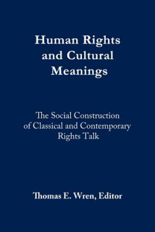 Carte Human Rights and Cultural Meanings Thomas E. Wren