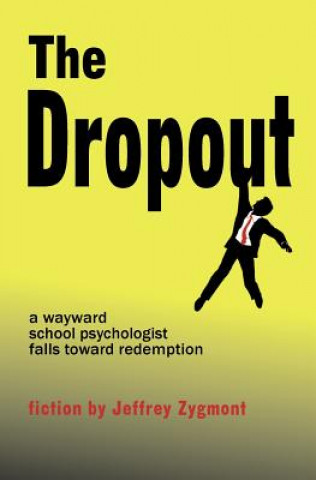 Kniha Dropout Jeffrey Zygmont