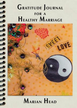 Carte Gratitude Journal for a Healthy Marriage Marian Head