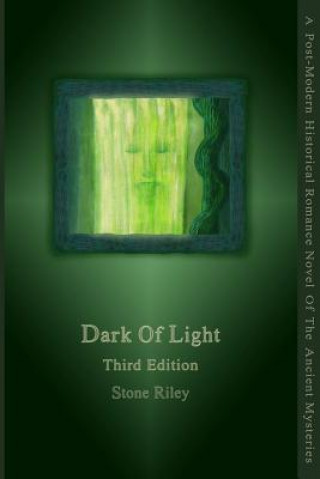 Könyv Dark Of Light Third Edition Stone Riley