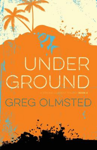 Carte Under Ground Gregory Kim Olmsted
