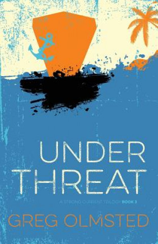 Livre Under Threat Gregory Kim Olmsted