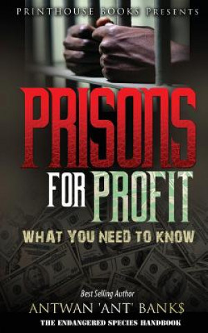 Carte Prisons for Profit Antwan 'Ant ' Bank$