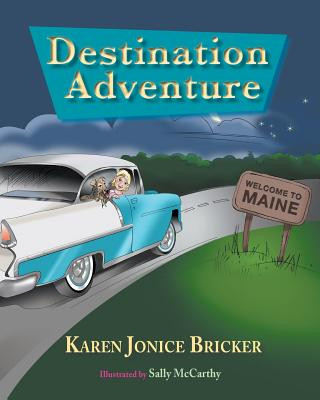 Kniha Destination Adventure Karen Jonice Bricker