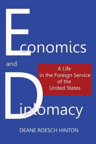 Книга Economics and Diplomacy Deane Roesch Hinton