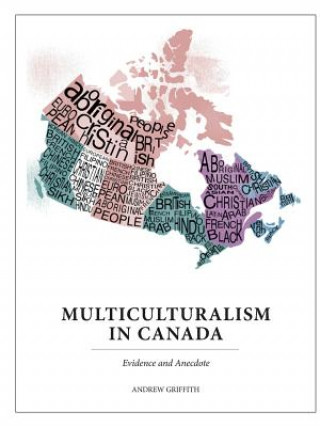 Kniha Multiculturalism In Canada Andrew Griffith