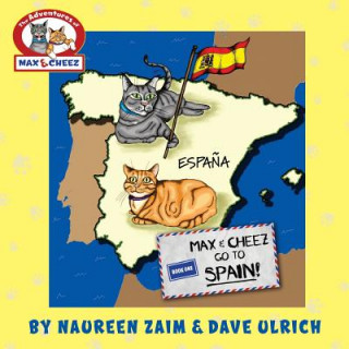 Kniha Max and Cheez go to Spain! Ulrich