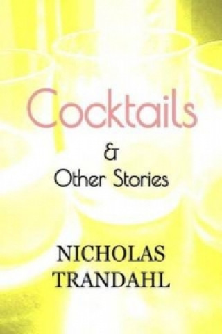 Książka Cocktails & Other Stories Nicholas Trandahl