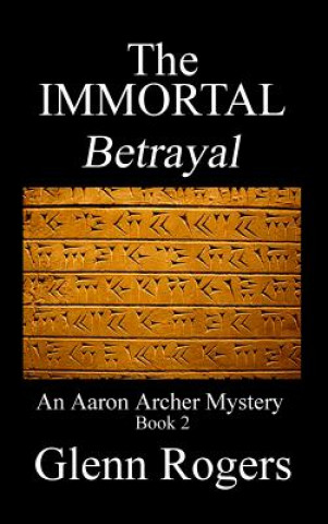 Buch IMMORTAL Betrayal GLENN ROGERS