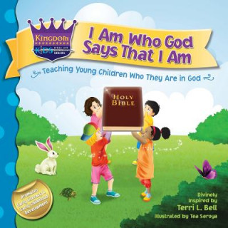 Book I Am Who God Says That I Am Terri L Bell