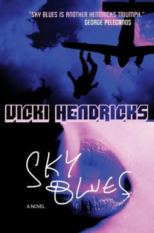 Livro Sky Blues VICKI HENDRICKS