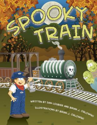 Kniha Spooky Train Daniel Loubier