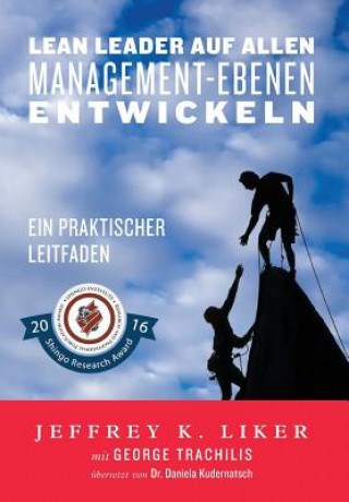 Książka Lean Leader auf allen Management-Ebenen entwickeln Jeffrey K. Liker