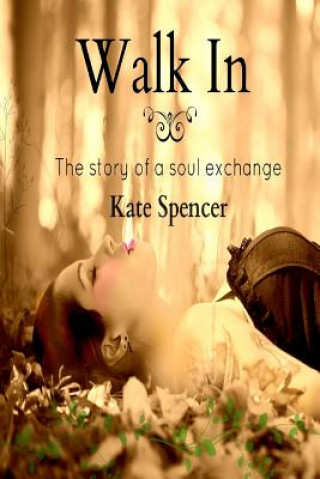 Kniha Walk In Kate Spencer