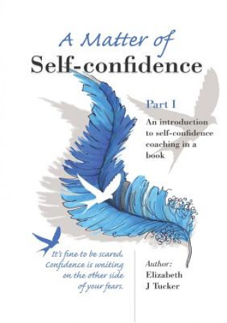 Carte Matter of Self-Confidence Elizabeth J. Tucker
