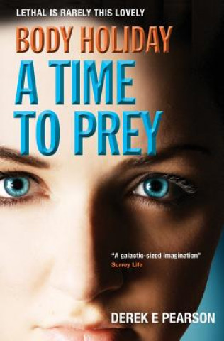 Carte Body Holiday - A Time to Prey Derek E. Pearson