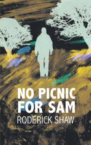 Book No Picnic for Sam Roderick Shaw