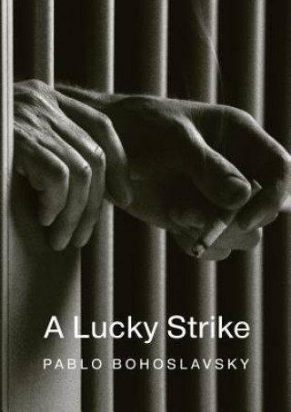 Kniha Lucky Strike Pablo Bohoslavsky